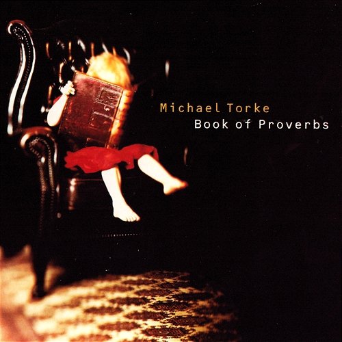 Torke: Book Of Proverbs; Four Proverbs Various Artists