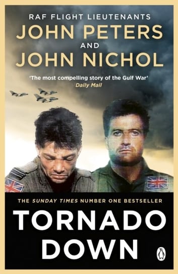 Tornado Down: The Unputdownable No. 1 Sunday Times Bestseller John Nichol