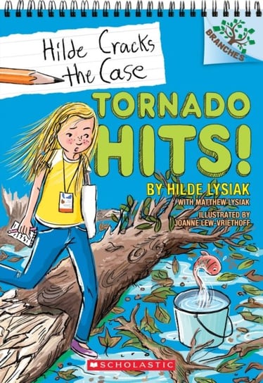 Tornado Hits!: A Branches Book (Hilde Cracks the Case #5) Hilde Lysiak, Lysiak Matthew