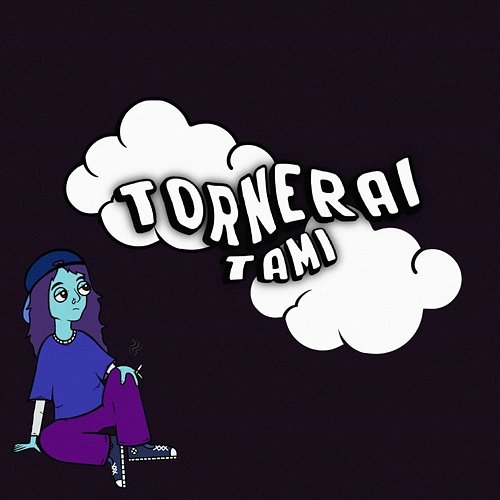Tornerai Tamì