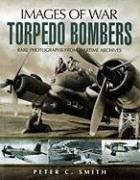 Torpedo Bombers Smith Peter C.
