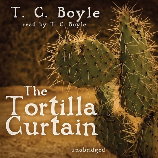 Tortilla Curtain Boyle T. C.