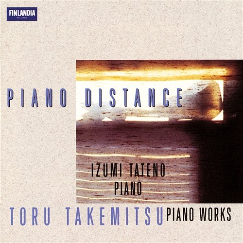 Toru Takemitsu : Piano Distance Izumi Tateno