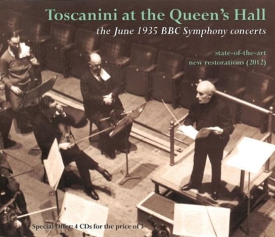 Toscanini in London: The Legendary 1935 Recordings West Hill Radio Archive