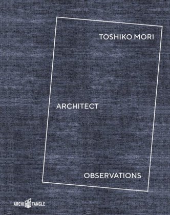 Toshiko Mori Architect ArchiTangle