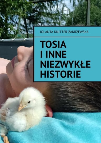 Tosia i inne niezwykłe historie - ebook epub Knitter-Zakrzewska Jolanta