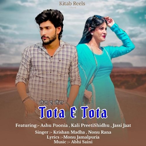 Tota E Tota Krishan Madha & Nonu Rana feat. Ashu Poonia, Kali Preetishidhu, Jassi Jaat