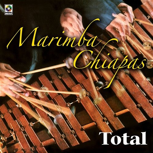 Total Marimba Chiapas
