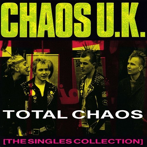 Total Chaos: The Singles Collection Chaos UK