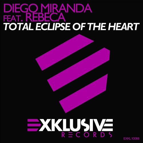Total Eclipse Of The Heart Diego Miranda feat. Rebeca