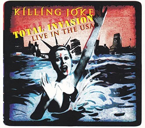 Total Invasion - Live In The Usa Killing Joke