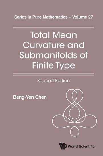 Total Mean Curvature and Submanifolds of Finite Type Chen Bang-Yen