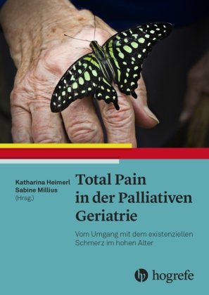 Total Pain in der Palliativen Geriatrie Hogrefe (vorm. Verlag Hans Huber )