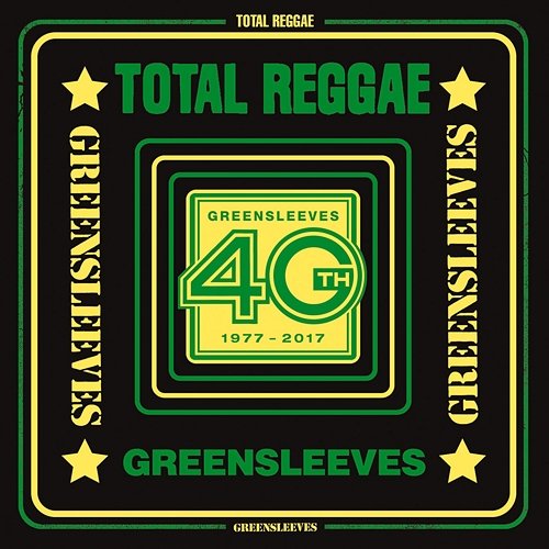 Total Reggae: Greensleeves 40th (1977-2017) Various Artists