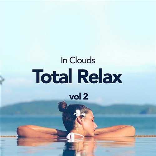 Total Relax Vol 2 In Clouds