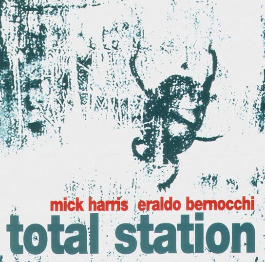Total Station Harris Mick, Bernocchi Eraldo