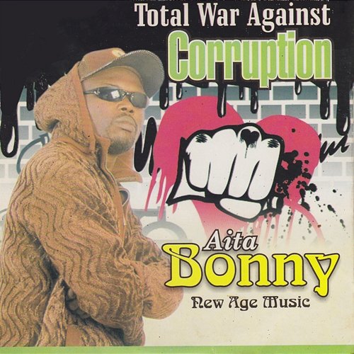 Total War Against Corruption Aita Bonny