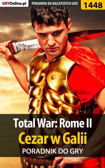 Total War: Rome 2 - Cezar w Galii - poradnik do gry Asmodeusz