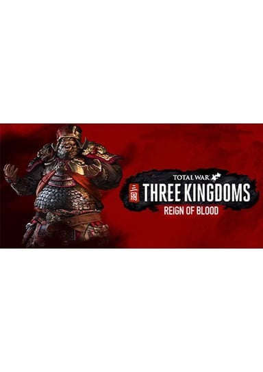 TOTAL WAR: Three Kingdoms - Reign of Blood Creative Assembly