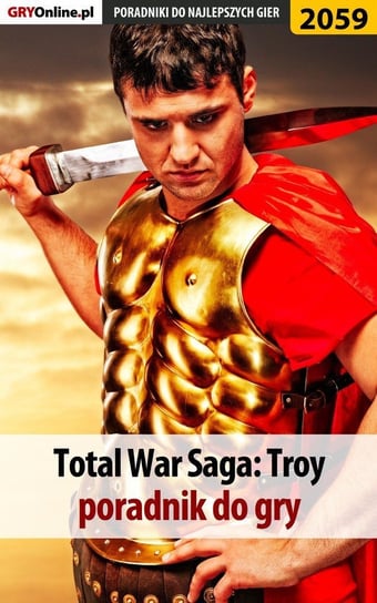 Total War Troy. Poradnik do gry Telesiński Łukasz Qwert