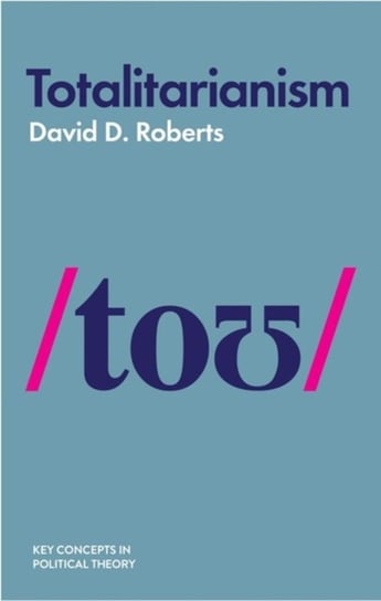 Totalitarianism David D. Roberts