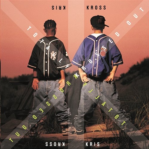 You Can't Get With This Kris Kross