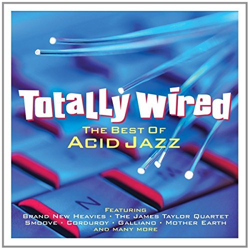 Totally Wired-Best of Acid Jazz Various Artists