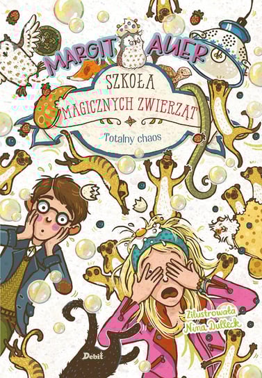 Totalny chaos. Szkoła magicznych zwierząt. Tom 12 - ebook MOBI Auer Margit