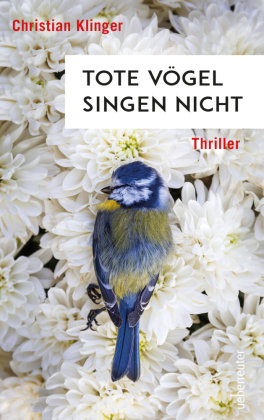Tote Vögel singen nicht Carl Ueberreuter Verlag