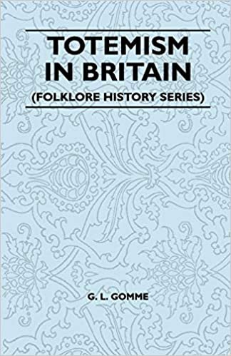 Totemism In Britain. Folklore History G. L. Gomme