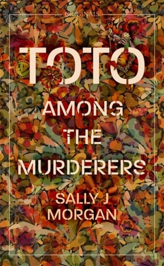 Toto Among the Murderers: A John Murray Original Sally J. Morgan