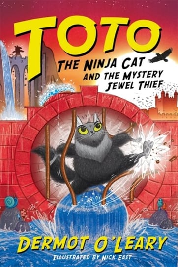 Toto the Ninja Cat and the Mystery Jewel Thief: Book 4 Dermot O'Leary