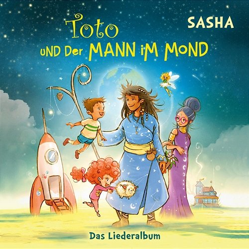 Toto und der Mann im Mond - Das Liederalbum Sasha