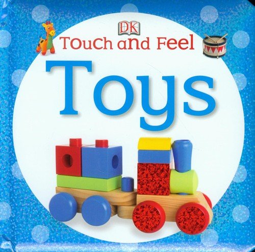 Touch and Feel. Toys Opracowanie zbiorowe