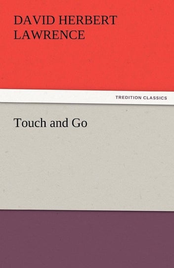 Touch and Go Lawrence D. H.