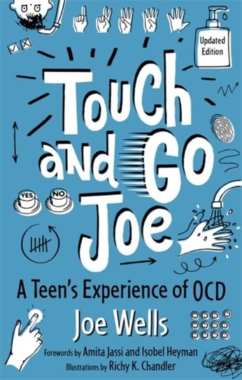 Touch and Go Joe, Updated Edition: A Teens Experience of Ocd Joe Wells