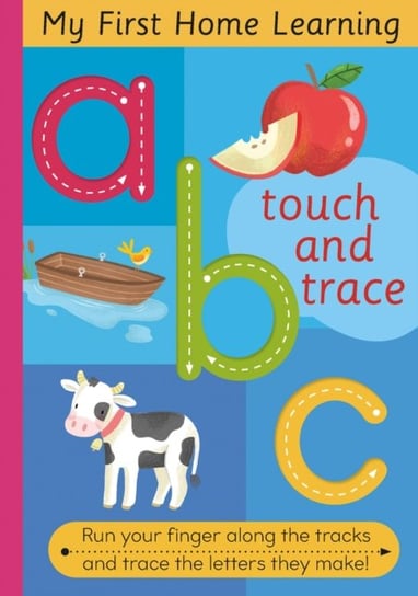 Touch and Trace ABC: Run your fingers along the tracks and trace the setters they make Evans Harriet, Wray Jordan
