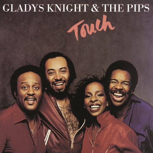 Touch Gladys Knight & The Pips