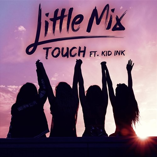 Touch Little Mix feat. Kid Ink