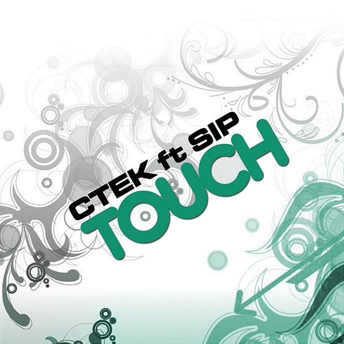 Touch C TEK feat. SIP