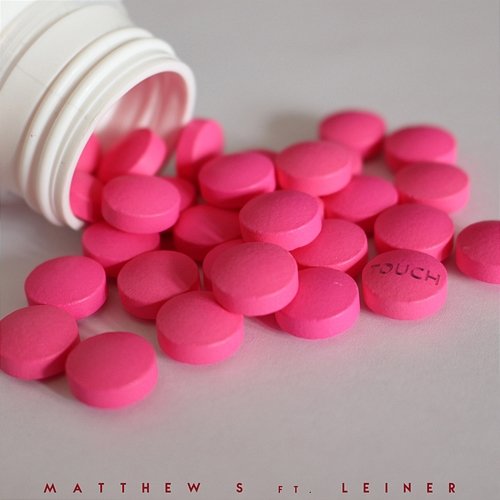 Touch Matthew S feat. Leiner
