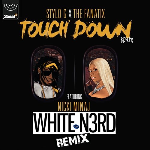 Touch Down ThE FaNaTiX feat. Nicki Minaj, Stylo G