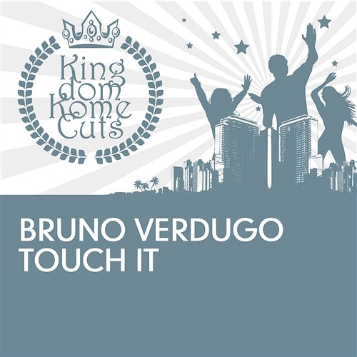 Touch It Bruno Verdugo