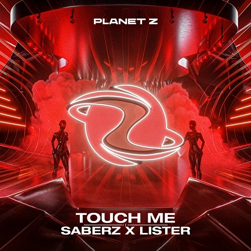 Touch Me SaberZ & Lister
