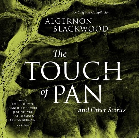 Touch of Pan & Other Stories Algernon Blackwood