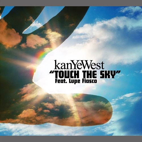 Touch The Sky Kanye West
