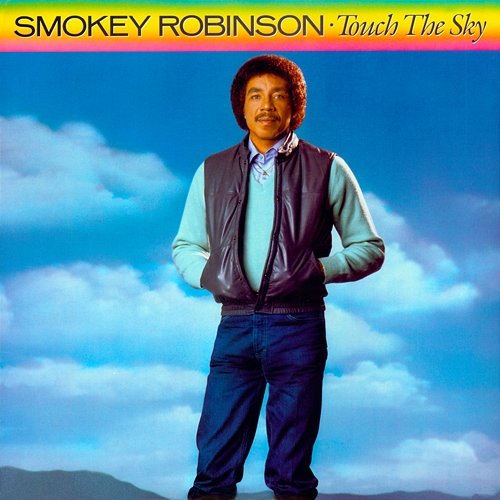 Touch The Sky Smokey Robinson