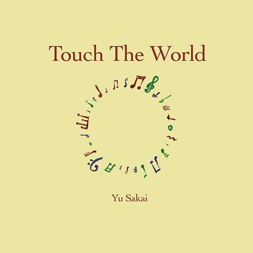 Touch The World Yu Sakai