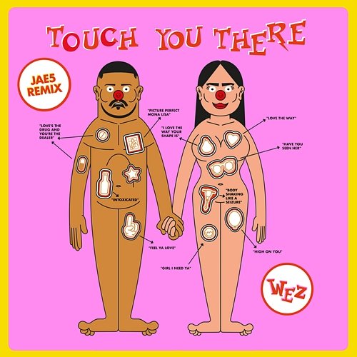 Touch You There Wez