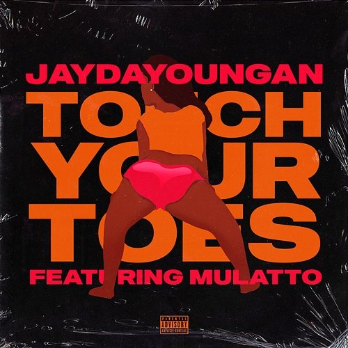 Touch Your Toes JayDaYoungan feat. Mulatto